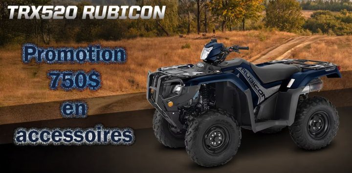 Promotion TRX520 Rubicon 2024 750$ en Accessoires!!